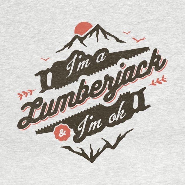 I'M A LUMBERJACK & I'M OK by snevi